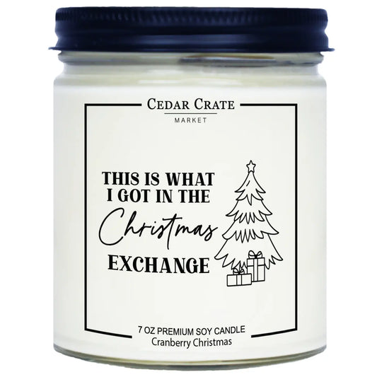  This Is What I Got in the Christmas Exchange Soy Candle | Cedar Crate Market Candles