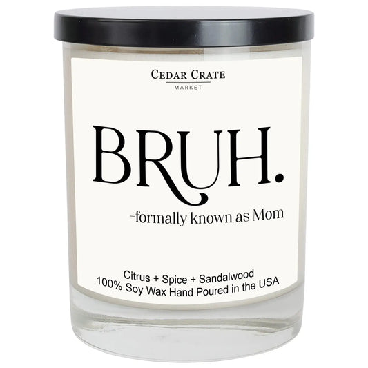 Bruh Formally Known as Mom | Cedar Crate Candle