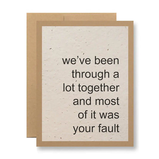 It Was Your Fault | Plantable Greeting Card