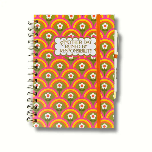 Another Day Ruined By Responsibility Notebook