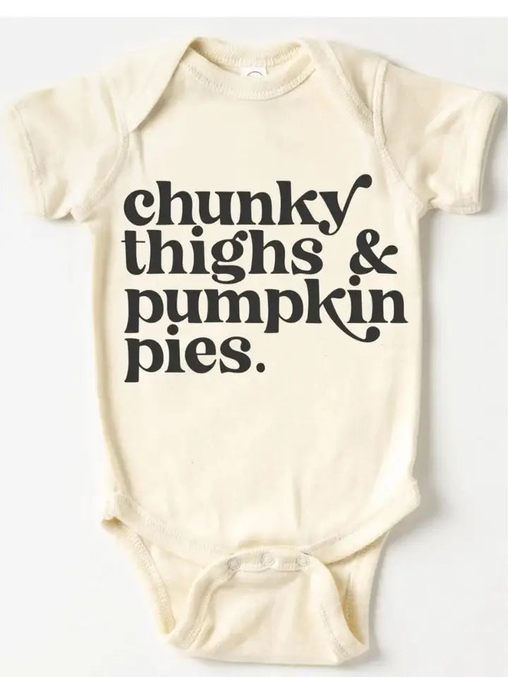 Chunky Thighs + Pumpkin Pies Onesie