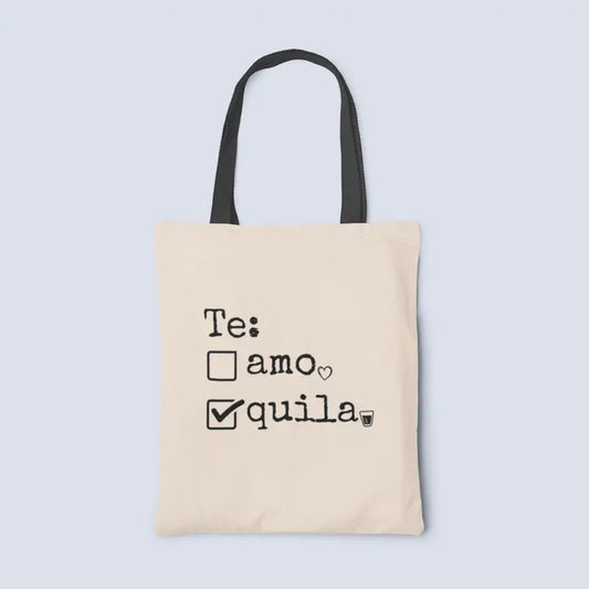 Te Amo/ Tequila Tote Bag