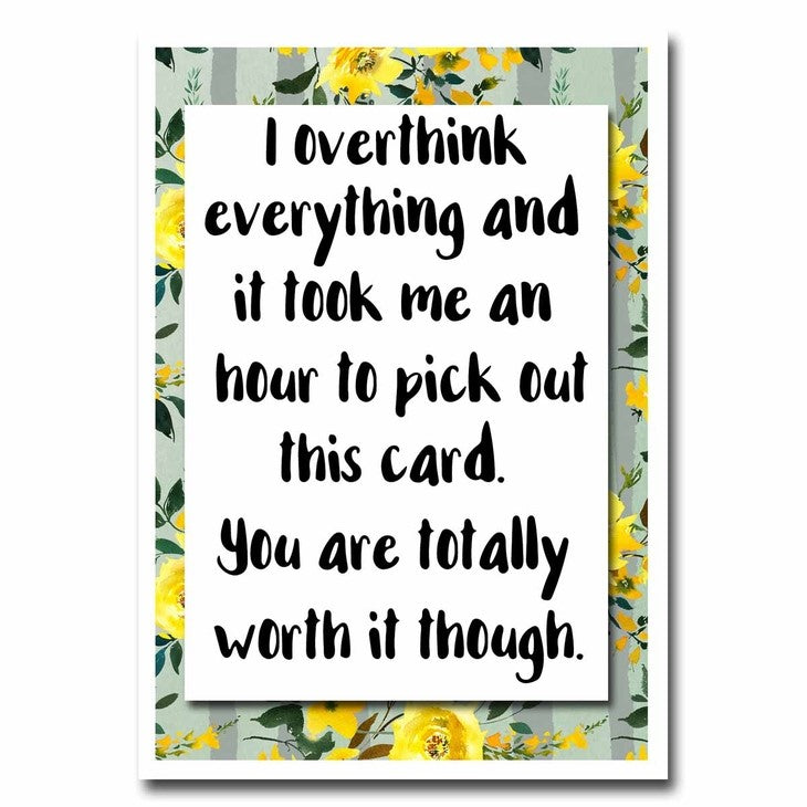 Overthink Everything Greeting Card